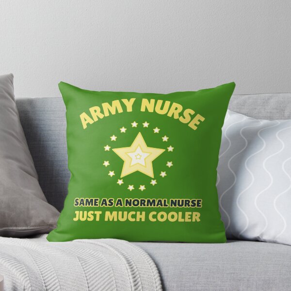 Item preview, Army Nurse, Same As A Normal Nurse, Just Much Cooler designed and sold by MolfettaDesign.