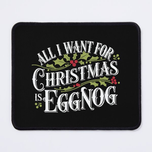 Item preview, All I Want for Christmas is Eggnog  designed and sold by These_Prints.