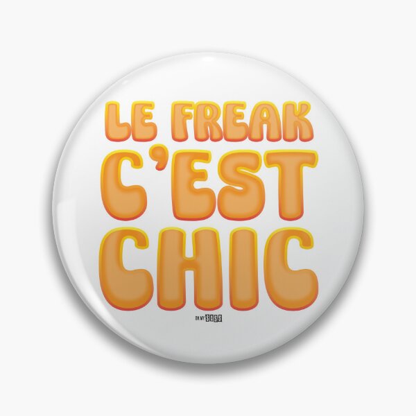 Item preview, Le Freak C'est Chic Lyrics  designed and sold by Oh My Sass.