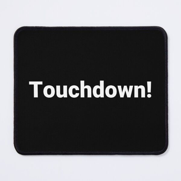 Item preview, Touchdown! designed and sold by Text-based T-Shirts and Gifts.