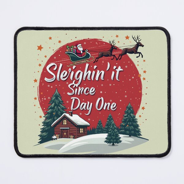 Item preview, Sleighin' It Since Day One designed and sold by MAD's Recreation Studio.