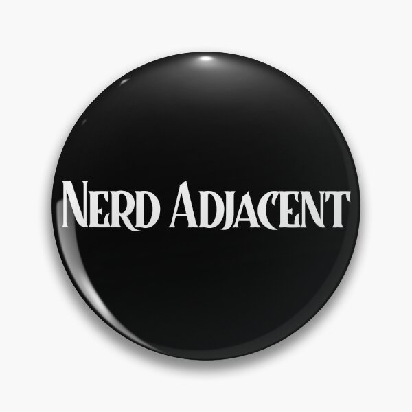Item preview, Nerd Adjacent designed and sold by GuesthozGraphix.