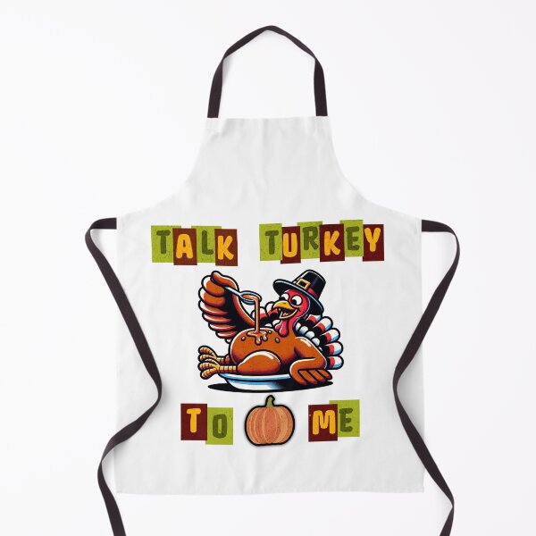Item preview, Talk Turkey to Me Apron designed and sold by IndigoBlueColl.