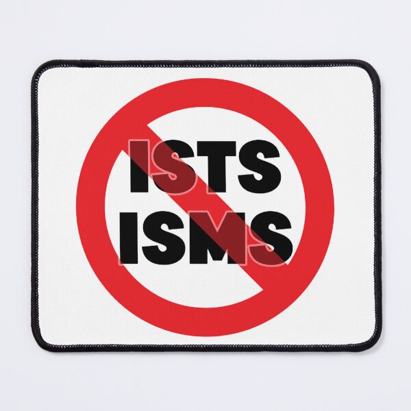 Item preview, No ists or isms!  designed and sold by 1001Tees.net.