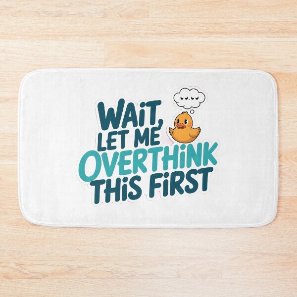 Item preview, wait , let me overthink this first relatable lifequote design for stickers, tees , posters etc. designed and sold by flutterfinds.