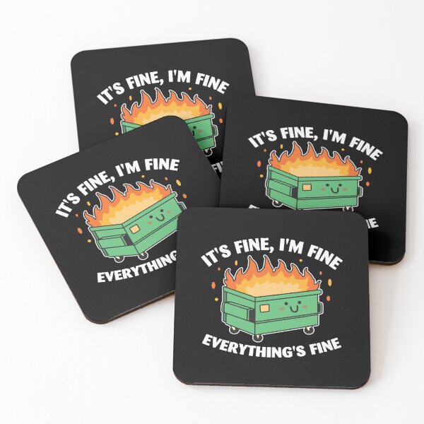 Item preview, It's Fine I'm Fine Everything's Fine Dumpster Fire designed and sold by NQArtist.