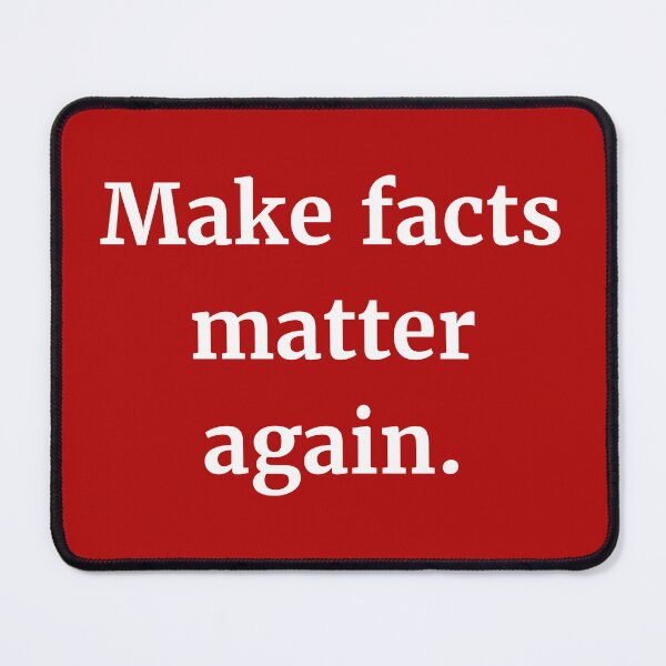 Item preview, Make facts matter again  designed and sold by Rachel the Artist .
