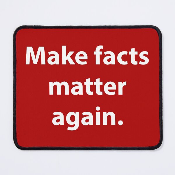 Item preview, Make facts matter again  designed and sold by Rachel the Artist .