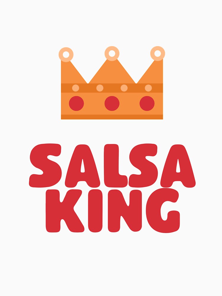 "Salsa King funny latin dance and class design" Tshirt by Noto57