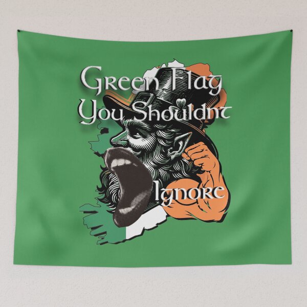 Item preview, Green Flag You Shouldn't Ignore Ireland  designed and sold by Flirt-Teez.