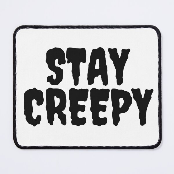 Item preview, Stay Creepy sticker designed and sold by Quinn Taylor.