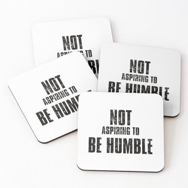 Item preview, Not aspiring to be humble 2024 grungy bold font designed and sold by TheRainFamily.