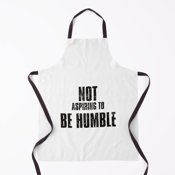 Item preview, Not aspiring to be humble 2024 grungy bold font designed and sold by TheRainFamily.