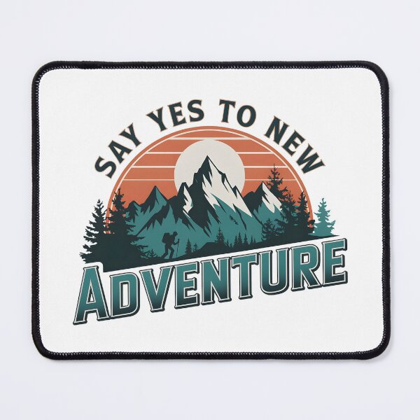Item preview, Say yes to new adventure designed and sold by ArtbySameer.