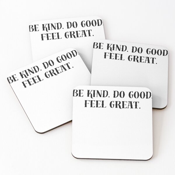 Item preview, Be Kind. Do Good. Feel Great, Kindness, Kind, Choose kindness, Global Kindness, Spread kindness, Caregiver, Integrity, Goodness designed and sold by FlexiPrints.