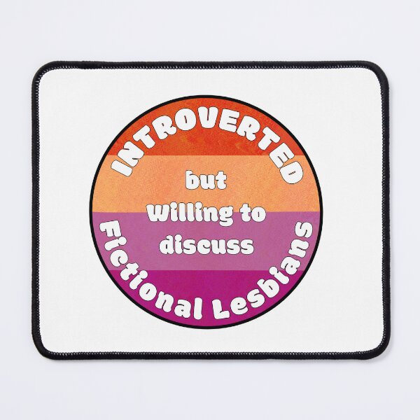 Item preview, Introverted but willing to discuss fictional lesbians designed and sold by HazeBeanDesigns.