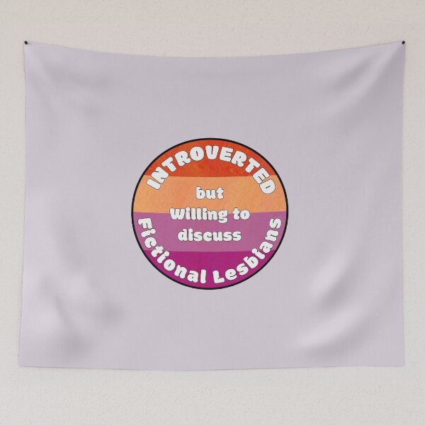 Item preview, Introverted but willing to discuss fictional lesbians  designed and sold by HazeBeanDesigns.
