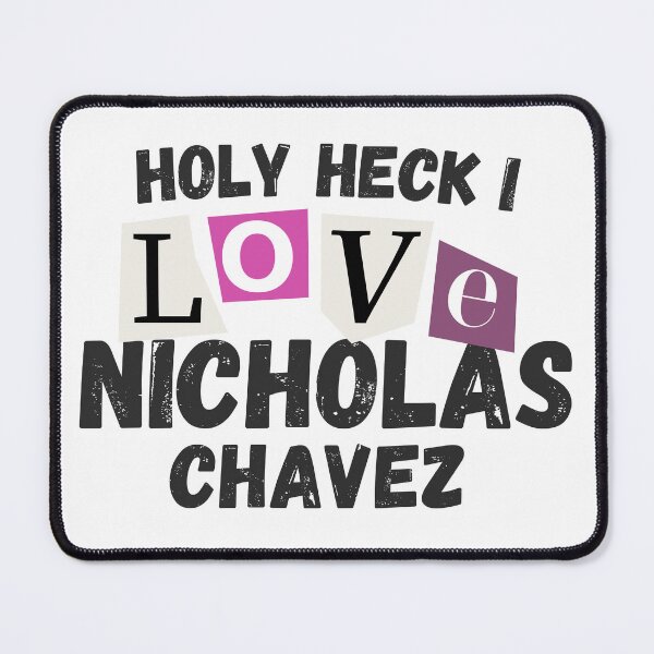 Item preview, Holy heck I love Nicholas Chavez  designed and sold by IamAnna01.