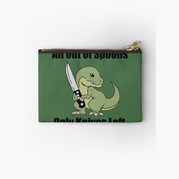 Item preview, All out of spoons only knives left (T-Rex) designed and sold by Chronic Illness Awareness Shop.
