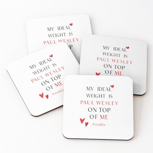 Item preview, My Ideal Weight Is Paul Wesley On Top Of Me designed and sold by SheriPeroni.