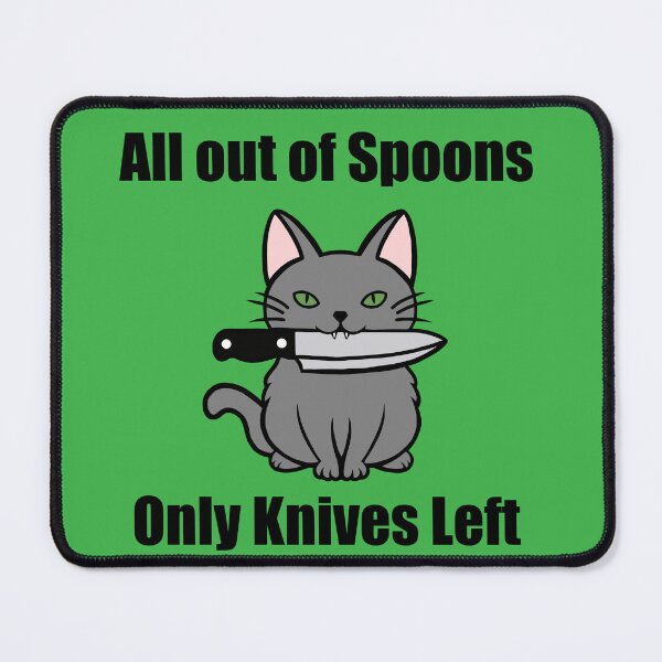 Item preview, All out of spoons only knives left (Cat) designed and sold by CaitlynConnor.