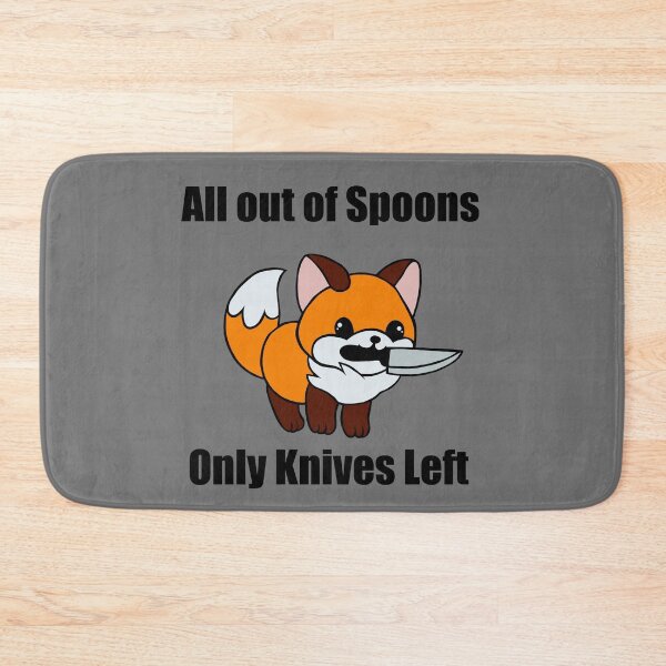 Item preview, All out of spoons only knives left (Fox) designed and sold by CaitlynConnor.