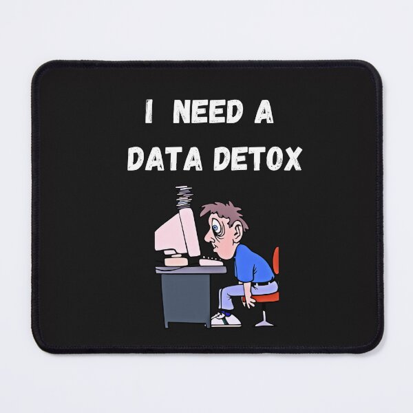 Item preview, Data detox designed and sold by Slogans4u.