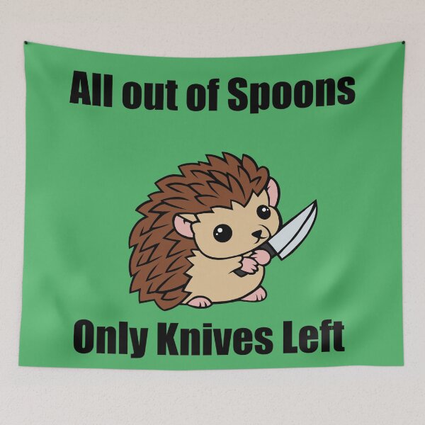 Item preview, All out of spoons only knives left (Hedgehog) designed and sold by CaitlynConnor.