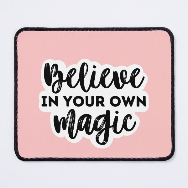 Item preview, Believe In Your Own Magic designed and sold by AmethystStreet.