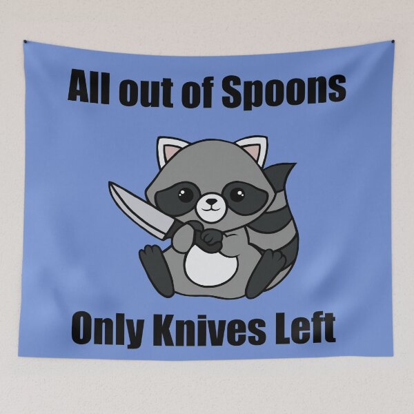 Item preview, All out of spoons only knives left (Raccoon) designed and sold by CaitlynConnor.