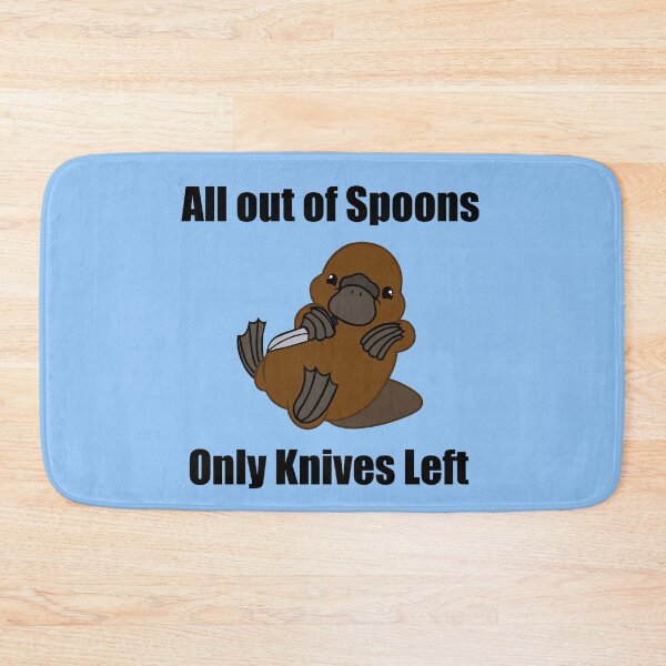 Item preview, All out of spoons only knives left (Platypus) designed and sold by CaitlynConnor.