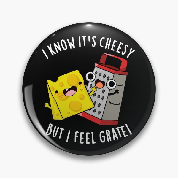 Item preview, I Know It's Cheesy But I Feel Grate Funny Cheese Pun  (Dark BG) designed and sold by punnybone.