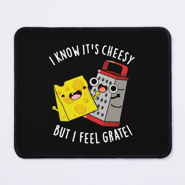 Item preview, I Know It's Cheesy But I Feel Grate Funny Cheese Pun  (Dark BG) designed and sold by punnybone.