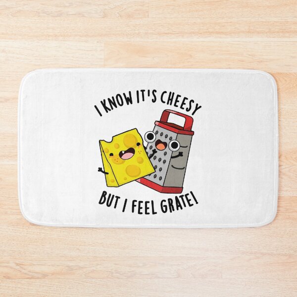 Item preview, I Know It's Cheesy But I Feel Grate Funny Cheese Pun  designed and sold by punnybone.
