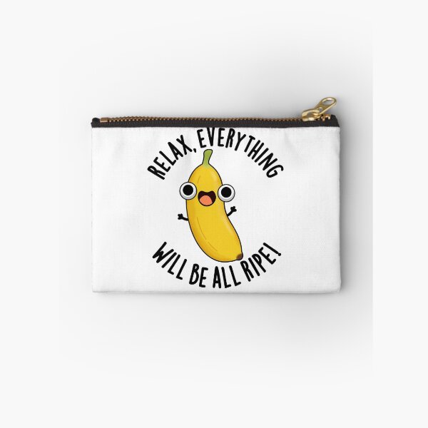 Item preview, Relax Everything Will Be All Ripe Funny Fruit Pun  designed and sold by punnybone.