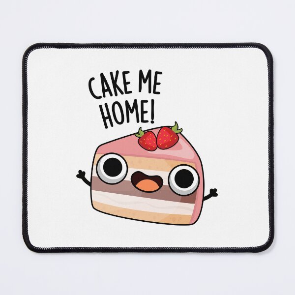Item preview, Cake Me Home Funny Food Pun  designed and sold by punnybone.