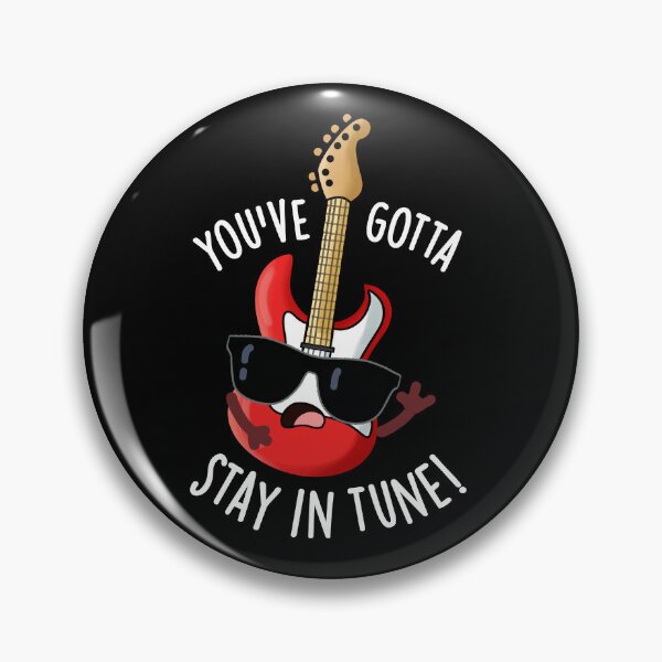 Item preview, You've Gotta Stay In Tune Funny Guitar Pun  (Dark BG) designed and sold by punnybone.