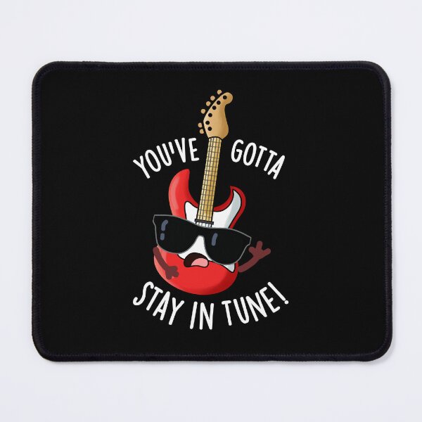 Item preview, You've Gotta Stay In Tune Funny Guitar Pun  (Dark BG) designed and sold by punnybone.