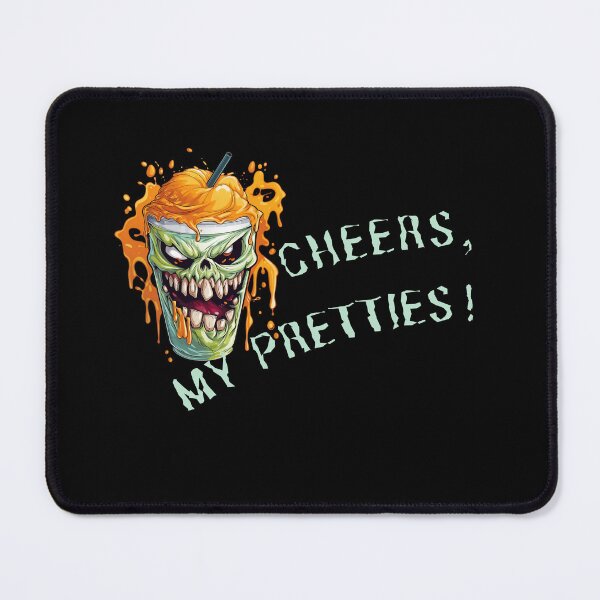 Item preview, Cheers, my pretties!. Fun Halloween gift for friends, designed and sold by Krzysztof Siwek.