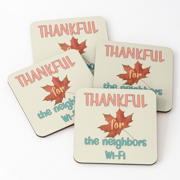 Item preview, Thankful for the neighbors wifi thanksgiving joke designed and sold by mariya-ivanova.