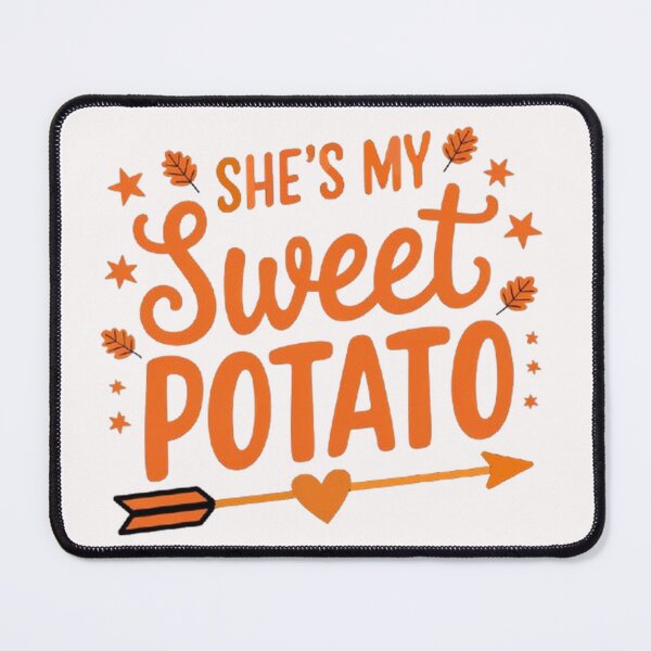 Item preview, She's My Sweet Potato Autumn Thanksgiving Couples Matching designed and sold by SztylishDesigns.