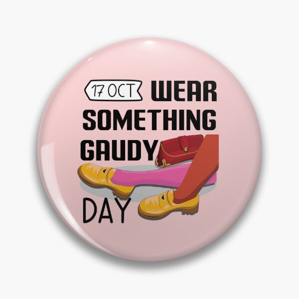 Item preview, 17 October Wear Something Gaudy Day - Wacky Holidays designed and sold by ChemicalXShop.