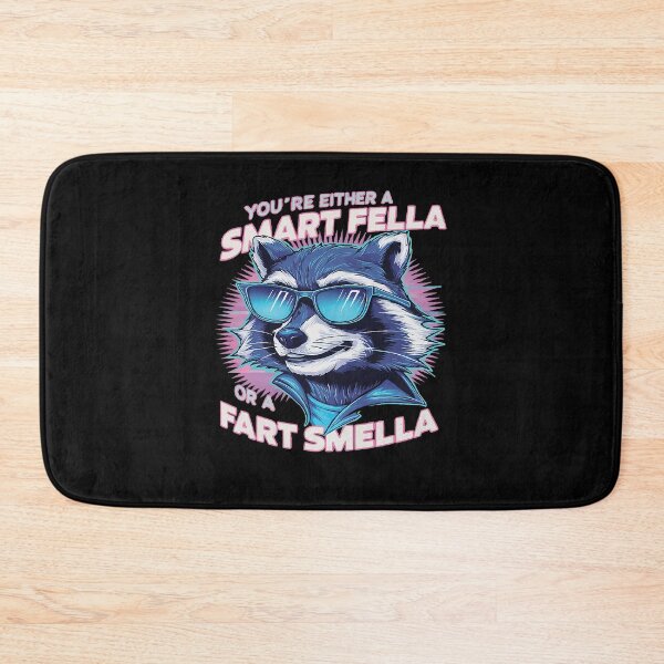 Item preview, You're Either A Smart Fella Or A Fart Smella Funny raccoon designed and sold by LoveMingle.