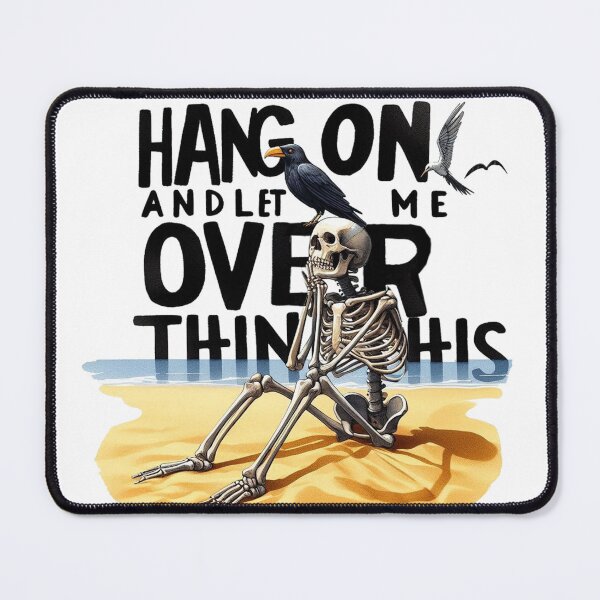 Item preview, Quotes Hang On And Let Me Overthinkthis designed and sold by vectcd.