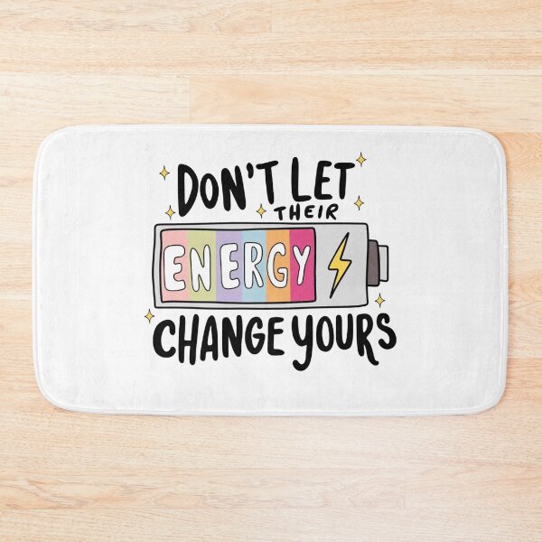 Item preview, Don't Let Their Energy Change Yours designed and sold by johnmelister.