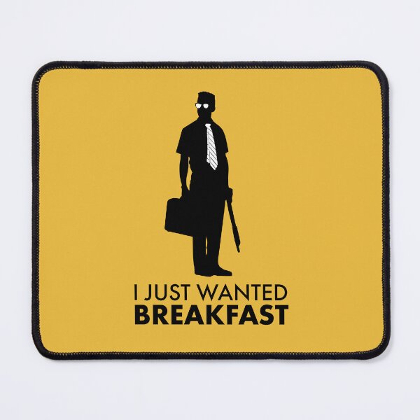 Item preview, D-Fens I Just Wanted Breakfast designed and sold by McPod.