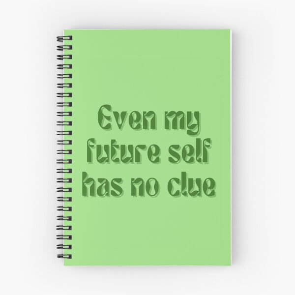 Item preview, Even my future self has no clue... designed and sold by FuryHive.
