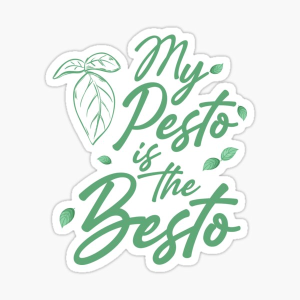 Item preview, My pesto is the Besto Quote designed and sold by Jesus Alberto Padrón.