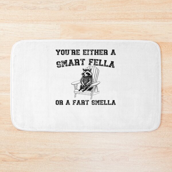 Item preview, You're Either A Smart Fella Or A Fart Smella designed and sold by LoveMingle.