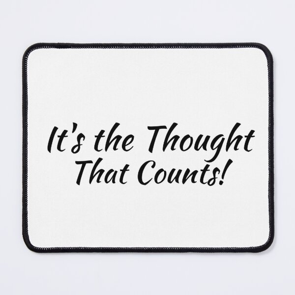 Item preview, It's the Thought That Counts! designed and sold by Nunaprettyshop.